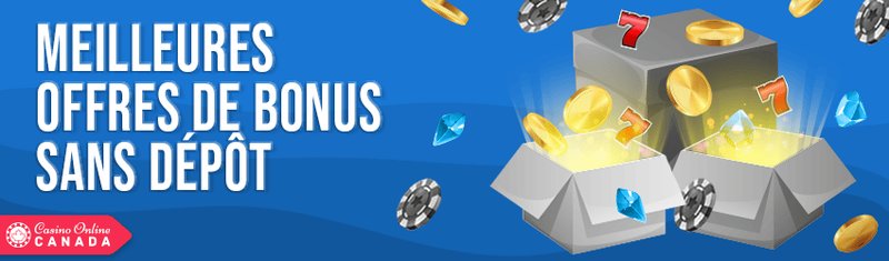 Bonus sans dépôt encaissable 2026, nouveau bonus sans dépôt casino canada 2025